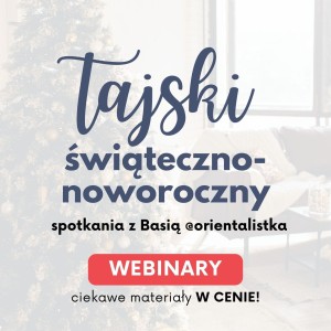Świąteczno-noworoczne webinary z Orientalistką - tajski.jpg