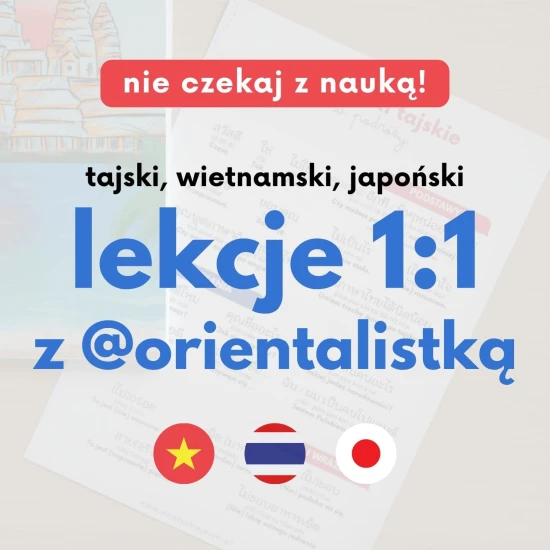 Lekcje z Orientalistką - tajski, wietnamski, japoński