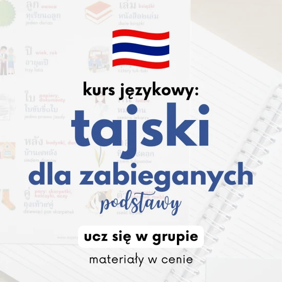 Tajski dla zabieganych podstawy, tajski dla zapracowanych, tajski podstawy, kurs tajskiego dla początkujących, szybki kurs tajskiego