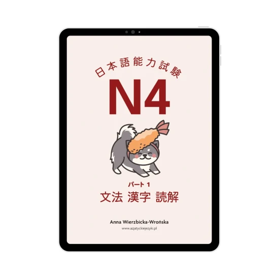E-book JLPT N4 cz. 1, przygotowanie do egzaminu JLPT N4, nauka japońskiego