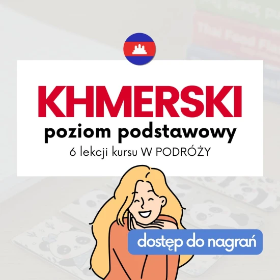 Kurs Khmerski w podróży, khmerski z Azjatyckimi Językami, kurs khmerski w podróży, kurs khmerskiego online, lekcje języka khmerskiego