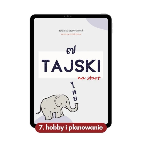 Tajski na start cz.7 - planowanie, sporty, aktywności, podróżowanie po Tajlandii okładka