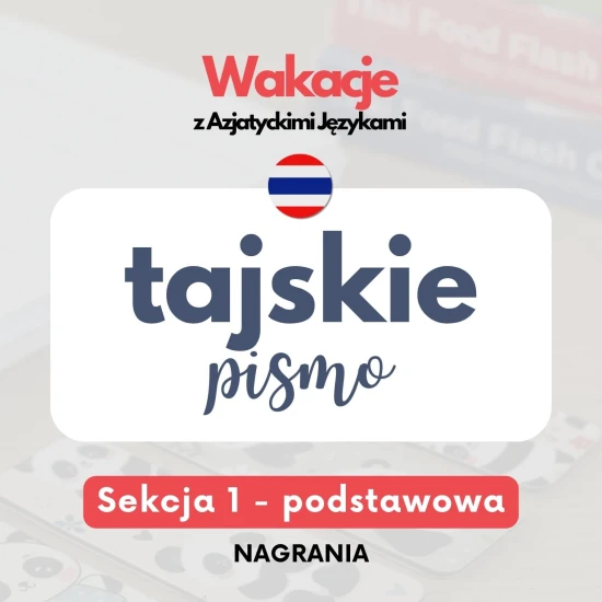 Webinary AJ tajski - Tajskie pismo, sekcja 1 - podstawowa