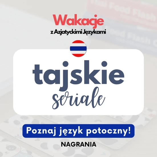 Webinary AJ tajski - Tajskie seriale, poznaj język potoczny