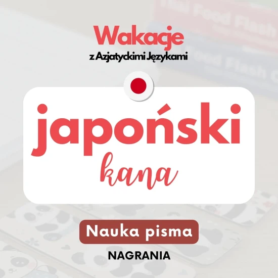 Webinary AJ japoński - Kana, nauka pisma