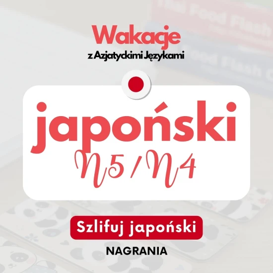 Webinary AJ japoński - N5/N4