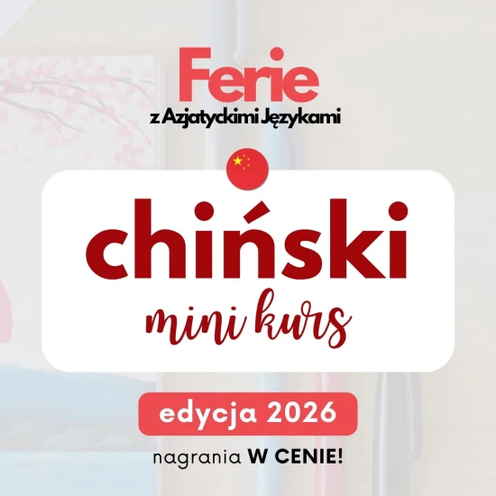 Ferie z AJ 2026 - chiński