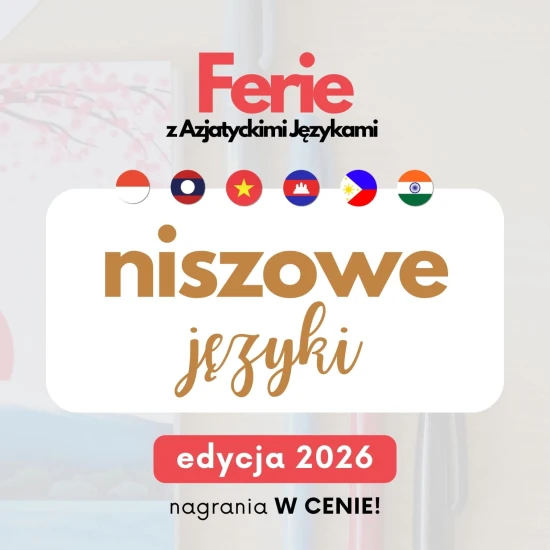 Ferie z AJ 2026 - języki niszowe - spróbuj czegoś innego