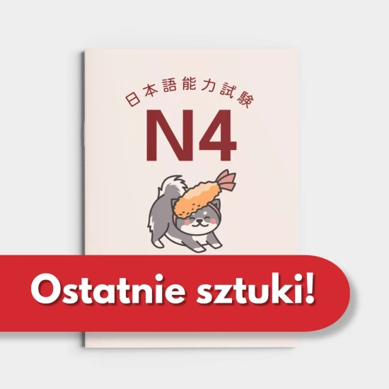 Drukowane ćwiczenia JLPT N4 cz. 2 - ćwiczenia, gramatyka, słówka, kanji