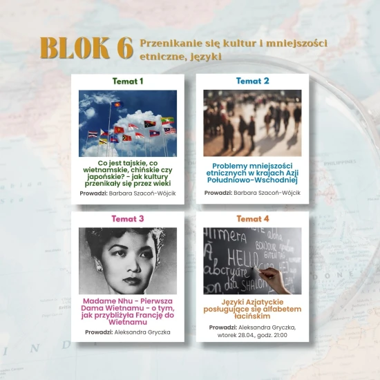 Webinary kulturowo-historyczno-społeczne o Azji Wschodniej i Południowo-Wschodniej - blok 6 - tematy