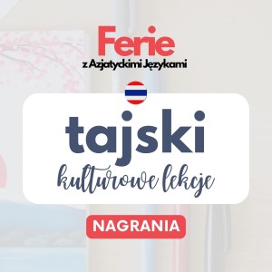 Webinary AJ tajski - lekcje kulturowe