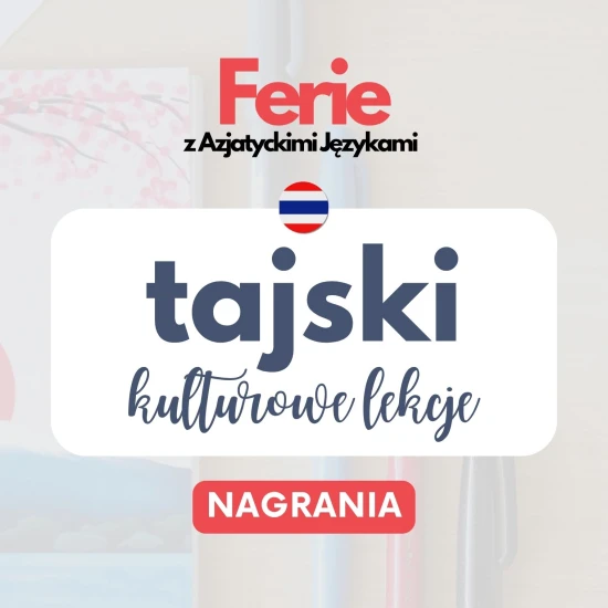 Webinary AJ tajski - lekcje kulturowe