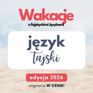Wakacje z AJ - tajski