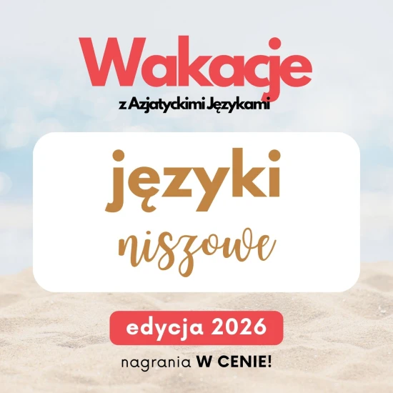 Wakacje z AJ - języki niszowe