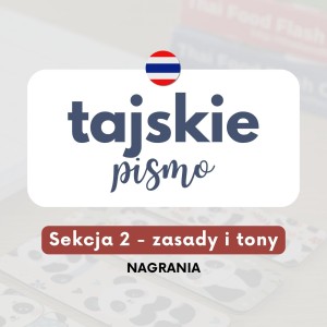 Webinary AJ tajski - Tajskie pismo, sekcja 2 - zasady i tony