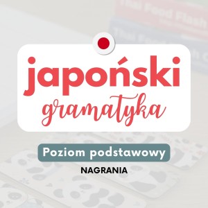 Webinary AJ japoński - Gramatyka dla początkujących