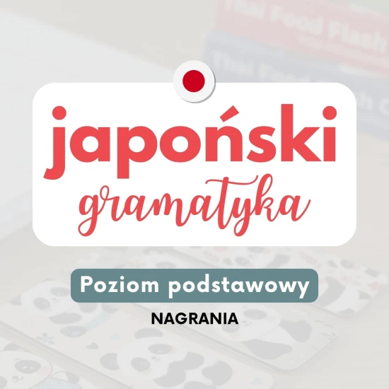 Webinary AJ japoński - Gramatyka dla początkujących