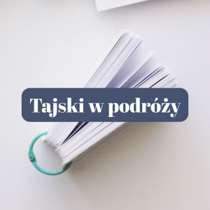 Tajski Fiszki w podróży - lista słówek + nagrania + dwa pakiety bloczków