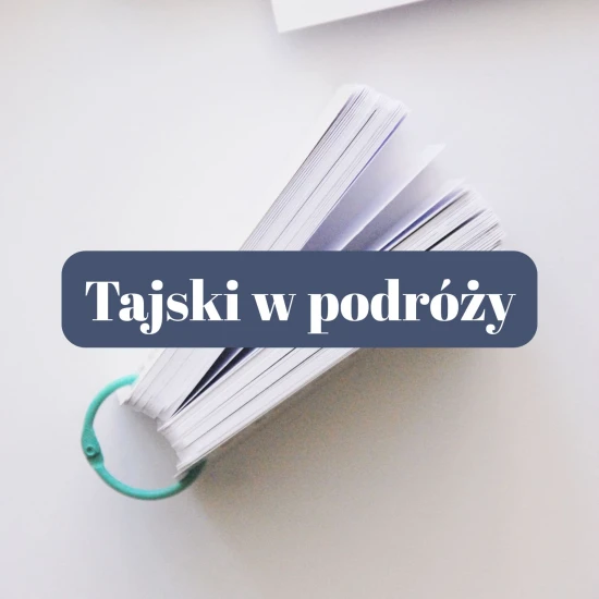 Tajski Fiszki w podróży - lista słówek + nagrania + dwa pakiety bloczków