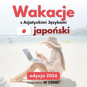 Wakacje z AJ - japoński | Edycja 2026