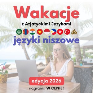 Wakacje z AJ - języki niszowe | Edycja 2026