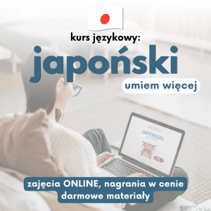 Kurs japońskiego - grupy średnio-zaawansowane i zaawansowane