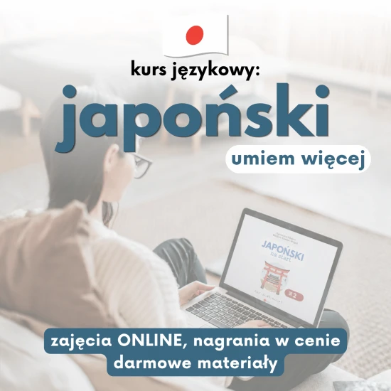 Kurs japońskiego - grupy średnio-zaawansowane i zaawansowane