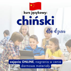 Kurs języka chińskiego dla dzieci