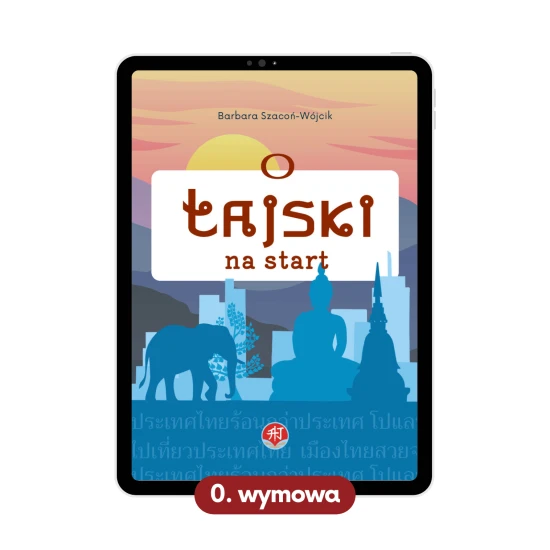 Tajski na start cz. 0 - przewodnik po tajskiej wymowie + nagrania viedo i audio