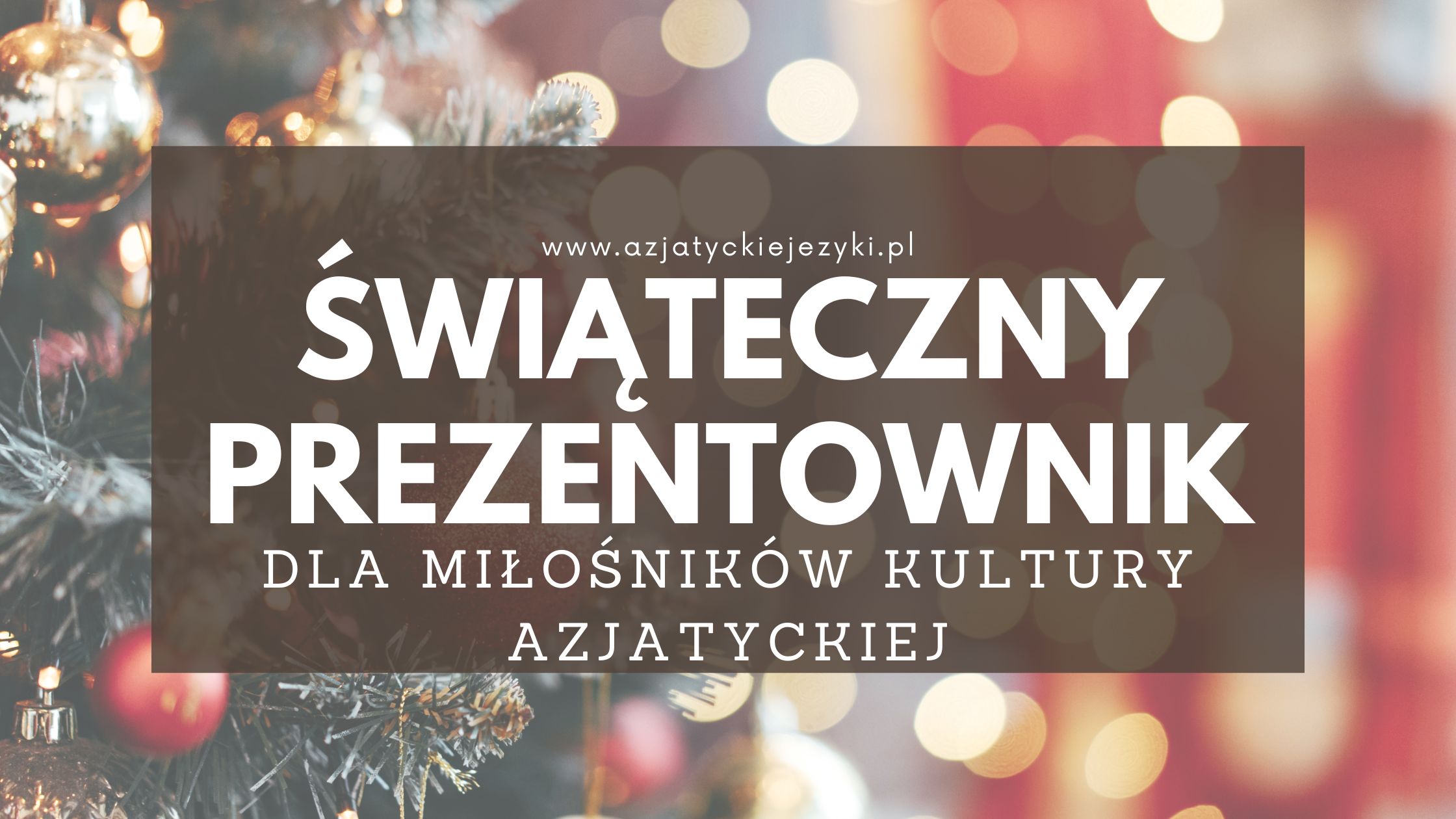 Przewodnik po prezentach dla miłośników kultury azjatyckiej