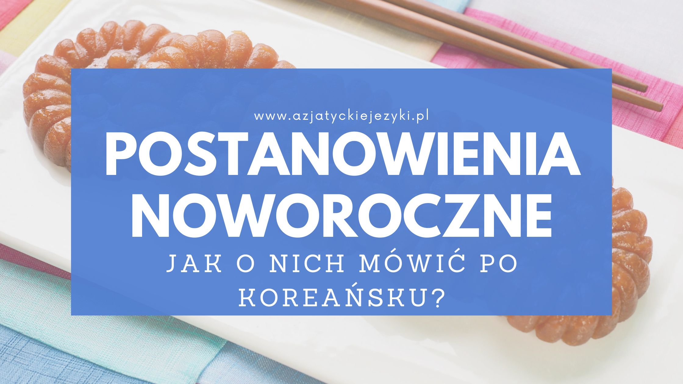 Postanowienia noworoczne po koreańsku