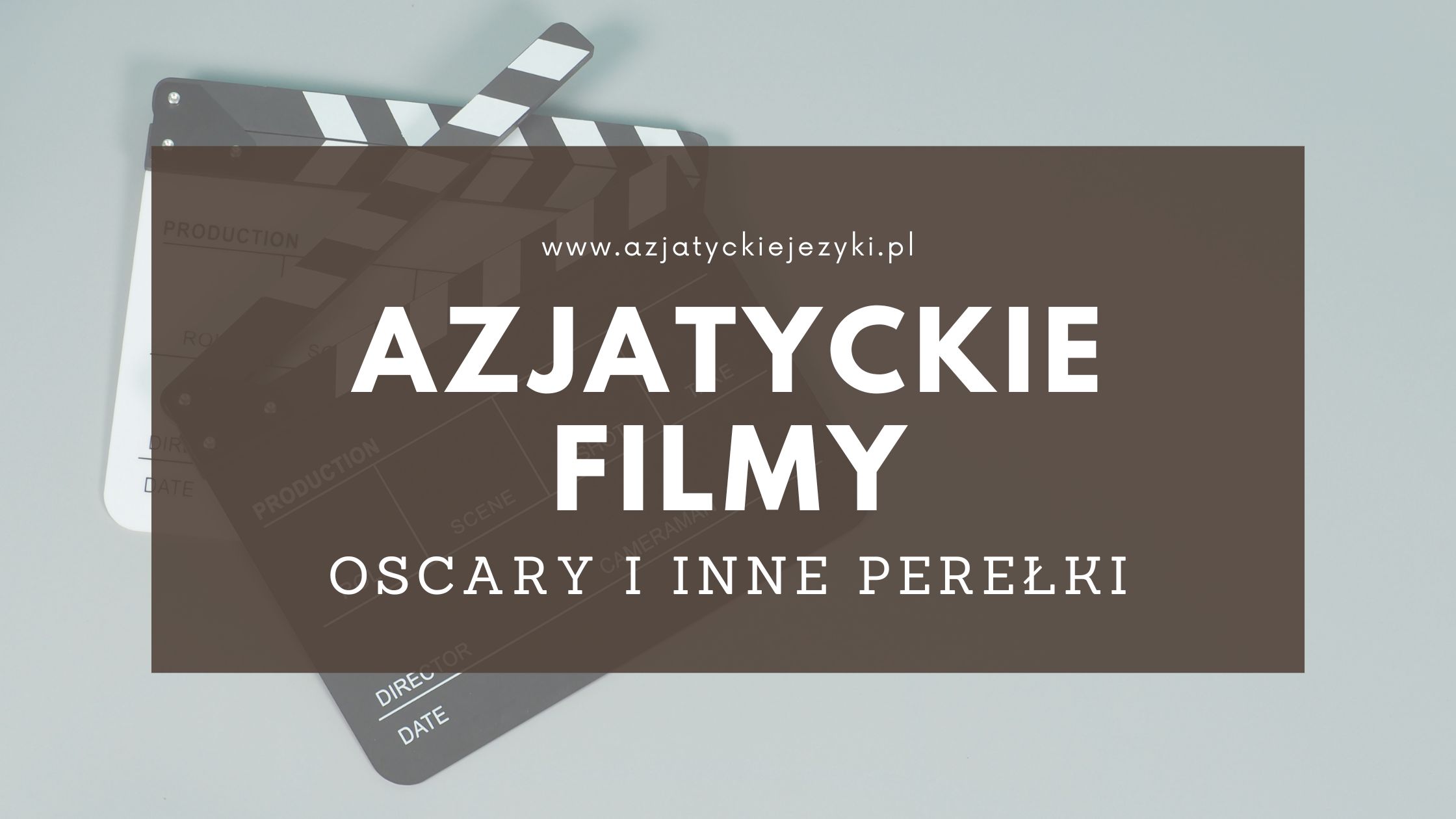 Azjatyckie Oscary i inne filmowe perełki